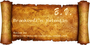 Brankován Valentin névjegykártya